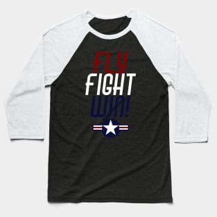 Airforce - Fly Fight Win Baseball T-Shirt